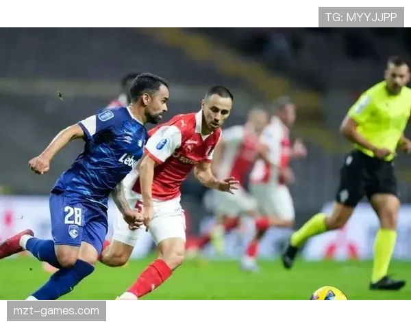 布拉加状态火热持续攀升,全力备战下轮联赛迎战新挑战 布拉加状态火热持续攀升,全力备战下轮联赛迎战新挑战